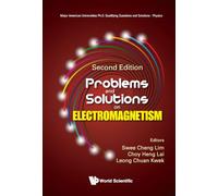 PROBLEMS AND SOLUTIONS ON ELECTROMAGNETISM (SECOND EDITION): 0 (MAJOR AMERICAN UNIVERSITIES PH.D. QUALIFYING QUESTIONS AND SOLUTIONS - PHYSICS)