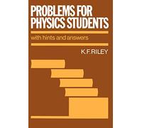 Problems for Physics Students – With Hints and Answers