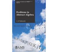 Problems in Abstract Algebra (Student Mathematical Library)