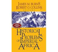 Problems in African History: Volume II: Historical Problems of Imperial Africa