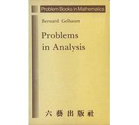 Problems in Analysis (Problem Books in Mathematics)