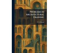 Problems in Architectural Drawing