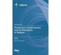 Problems in Contemporary Islamic Philosophy of Religion