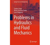 Problems in Hydraulics and Fluid Mechanics – Springer Tracts in Civil Engineering