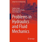 Problems in Hydraulics and Fluid Mechanics (Springer Tracts in Civil Engineering)