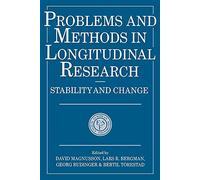 Problems in Longitudinal Research: Stability and Change: 5 (European Network on Longitudinal Studies on Individual Development)