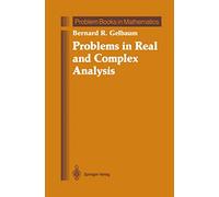 Problems in Real and Complex Analysis (Problem Books in Mathematics)