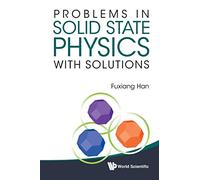 Problems In Solid State Physics With Solutions