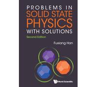 PROBLEMS IN SOLID STATE PHYSICS WITH SOLUTIONS (SECOND EDITION)