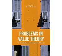 Problems in Value Theory: An Introduction to Contemporary Debates