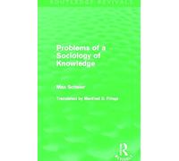 Problems of a Sociology of Knowledge – Routledge Revivals (Routledge)