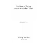 Problems of Ageing Among the Indian Tribes