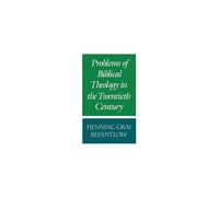 Problems of Biblical Theology in the Twentieth Century