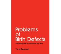 Problems of Birth Defects : From Hippocrates to Thalidomide and After