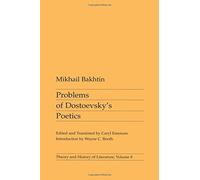 Problems of Dostoevsky?s Poetics (Theory and History of Literature) by Mikhail Bakhtin (1984-06-21)