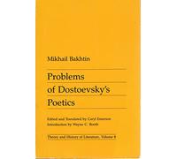 Problems of Dostoevsky’s Poetics: Volume 8 (Theory and History of Literature)