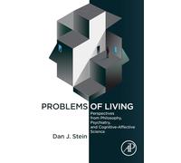 Problems of Living: Perspectives from Philosophy, Psychiatry, and Cognitive-Affective Science