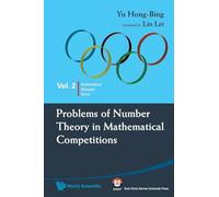Problems Of Number Theory In Mathematical Competitions: 2 (Mathematical Olympiad Series)