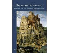 Problems of Society: An Esoteric View, from Luciferic Past to Ahrimanic Future: 193 (Collected Works)