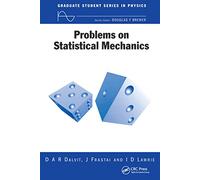 Problems on Statistical Mechanics (Graduate Student Series in Physics)