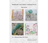 Problems, Solutions, Consequences: Four stories (Tales and stories in English)