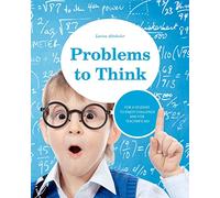 Problems to Think: Math problems for gifted children and their teachers