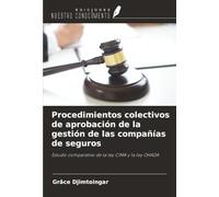 Procedimientos colectivos de aprobación de la gestión de las compañías de seguros: Estudio comparativo de la ley CIMA y la ley OHADA