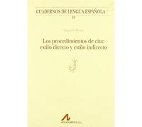 Procedimientos de cita: estilo directo y estilo indirecto (J) (Cuadernos de lengua española, Band 10)