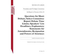 Procedure and Privileges Committee 3rd Report. Questions for Short Debate; Select Committee Report Debate Time Limits; Speakers’ List Deadlines; Explanatory Statements for Amendments; HL 144