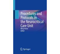 Procedures and Protocols in the Neurocritical Care Unit