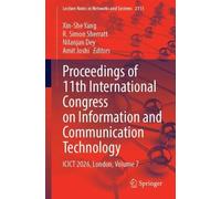 Proceedings of 11th International Congress on Information and Communication Technology: ICICT 2026, London, Volume 7 (Lecture Notes in Networks and Systems, 2113)