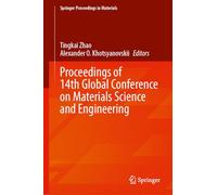 Proceedings of 14th Global Conference on Materials Science and Engineering (Springer Proceedings in Materials, 107)