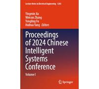 Proceedings of 2024 Chinese Intelligent Systems Conference: Volume I (Lecture Notes in Electrical Engineering, 1283)