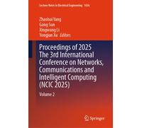 Proceedings of 2025 The 3rd International Conference on Networks, Communications and Intelligent Computing (NCIC 2025) : Volume 2