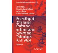 Proceedings of 20th Iberian Conference on Information Systems and Technologies (CISTI 2025): Volume 4 (Lecture Notes in Networks and Systems, 1719)