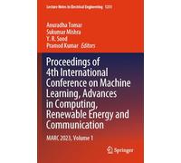 Proceedings of 4th International Conference on Machine Learning, Advances in Computing, Renewable Energy and Communication: MARC 2023, Volume 1 (Lecture Notes in Electrical Engineering, 1231)
