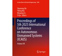Proceedings of 5th 2025 International Conference on Autonomous Unmanned Systems (ICAUS) : Volume VII