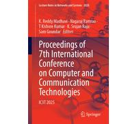 Proceedings of 7th International Conference on Computer and Communication Technologies : IC3T 2025