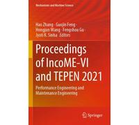 Proceedings of IncoME-VI and TEPEN 2021 : Performance Engineering and Maintenance Engineering