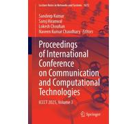Proceedings of International Conference on Communication and Computational Technologies : ICCCT 2025, Volume 3