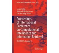 Proceedings of International Conference on Computational Intelligence and Information Retrieval: ICCIIR 2026, Volume 1 (Lecture Notes in Networks and Systems, 2216)