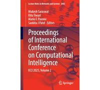 Proceedings of International Conference on Computational Intelligence: ICCI 2025, Volume 2 (Lecture Notes in Networks and Systems, 2063)