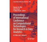 Proceedings of International Conference on Computational Technologies for Research in Data Analytics: ICCTRDA 2025, Volume 4 (Lecture Notes in Networks and Systems, 1968)