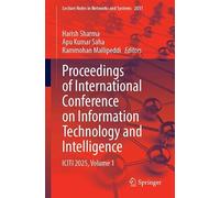 Proceedings of International Conference on Information Technology and Intelligence: ICITI 2025, Volume 1 (Lecture Notes in Networks and Systems, 2031)