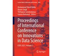 Proceedings of International Conference on Innovations in Data Science: ICIDS 2025, Volume 2 (Lecture Notes in Networks and Systems, 1842)