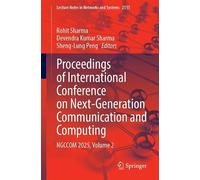Proceedings of International Conference on Next-Generation Communication and Computing: NGCCOM 2025, Volume 2 (Lecture Notes in Networks and Systems, 2115)
