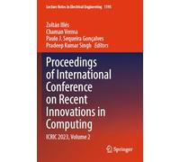 Proceedings of International Conference on Recent Innovations in Computing: ICRIC 2023, Volume 2 (Lecture Notes in Electrical Engineering, 1195)