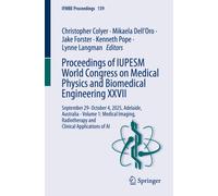 Proceedings of IUPESM World Congress on Medical Physics and Biomedical Engineering XXVII : September 29- October 4, 2025, Adelaide, Australia - Volume 1: Medical Imaging, Radiotherapy and Clinical App