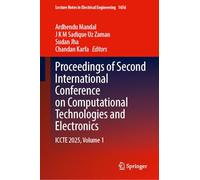 Proceedings of Second International Conference on Computational Technologies and Electronics: ICCTE 2025, Volume 1 (Lecture Notes in Electrical Engineering, 1656)