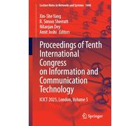 Proceedings of Tenth International Congress on Information and Communication Technology: ICICT 2025, London, Volume 5: 1444 (Lecture Notes in Networks and Systems, 1444)